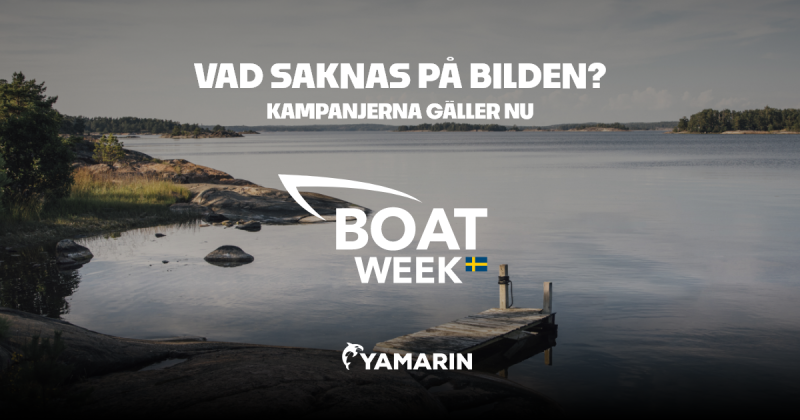 Ett sjölandskap med en tom brygga på stranden. Text: "Vad saknas på bilden? Kampanjerna gäller nu". I mitten finns Boat Week Sverige-loggan, under vilken Yamarin-loggan.